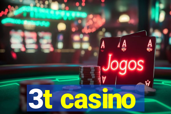 3t casino